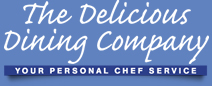 The Delicious Dining Company personal chef service